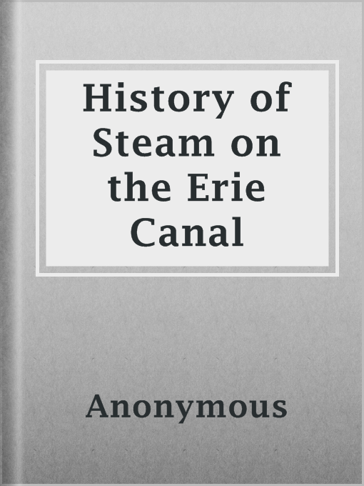 Title details for History of Steam on the Erie Canal by Anonymous - Wait list